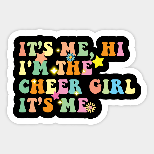 Its Me Hi I'm The Cheer Girl Sticker by Spit in my face PODCAST